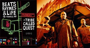 Beats, Rhymes & Life: The Travels of A Tribe Called Quest