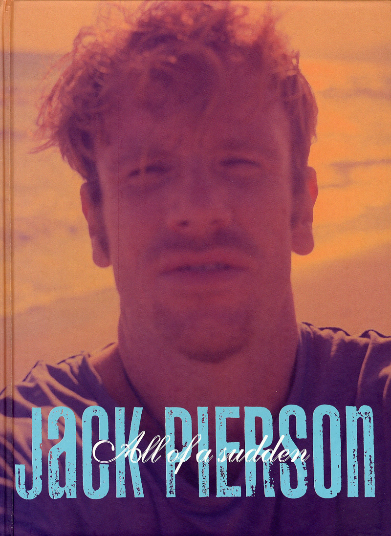 Jack Pierson - All of a Sudden