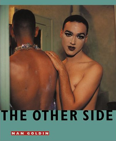 Nan Goldin - The Other Side